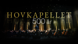 Hovkapellet - 500 years of music